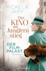 Das Kino am Jungfernstieg - Der Filmpalast Jary, Micaela 9783442488476