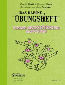 Das kleine Übungsheft - Wieder Begeisterung empfinden Poletti, Rosette/Dobbs, Barbara 9783955500368