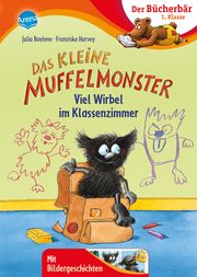 Das kleine Muffelmonster. Viel Wirbel im Klassenzimmer Boehme, Julia 9783401716930