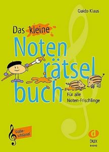 Das kleine Notenrätselbuch Klaus, Guido 9783868492767