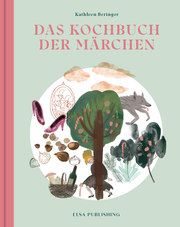 Das Kochbuch der Märchen Beringer, Kathleen 9783948859060