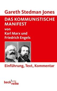 Das Kommunistische Manifest von Karl Marx und Friedrich Engels Stedman Jones, Gareth 9783406638831