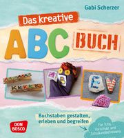 Das kreative ABC-Buch Scherzer, Gabi 9783769824889