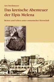 Das kretische Abenteuer der Elpis Melena Strohmeyer, Arn 9783937108377
