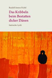 Das Kribbeln beim Bestatten dicker Dänen Fichtl, Rudolf Anton 9783981998450