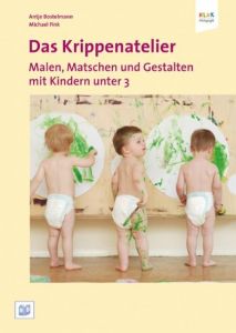 Das Krippenatelier Bostelmann, Antje/Fink, Michael 9783942334167