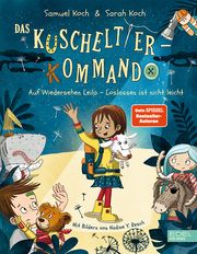 Das Kuscheltier-Kommando 2 - Auf Wiedersehen, Leila - Loslassen ist nicht leicht Koch, Samuel/Koch, Sarah 9783961292370