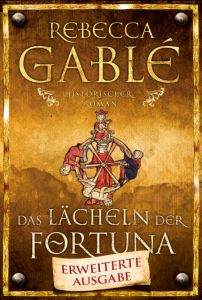 Das Lächeln der Fortuna Gablé, Rebecca 9783404169443