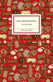 Das Lebkuchenbuch Hipp, Hans 9783458178125