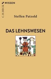 Das Lehnswesen Patzold, Steffen 9783406800368