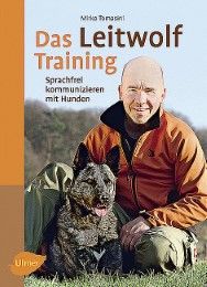 Das Leitwolf Training Tomasini, Mirko 9783800177530