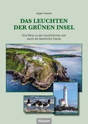 Das Leuchten der Grünen Insel Tronicke, Jürgen 9783967170771