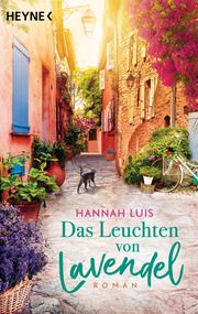 Das Leuchten von Lavendel Luis, Hannah 9783453427372