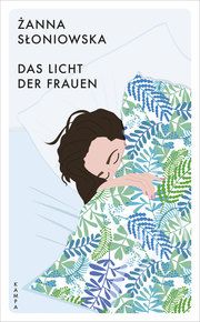 Das Licht der Frauen Sloniowska, Zanna 9783311150060