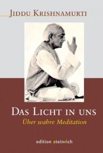Das Licht in uns Krishnamurti, Jiddu/Bendner, Christine 9783942085441