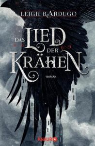 Das Lied der Krähen Bardugo, Leigh 9783426654439