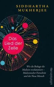 Das Lied der Zelle Mukherjee, Siddhartha (Dr.) 9783550201899