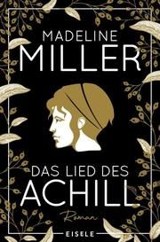 Das Lied des Achill Miller, Madeline 9783961610822