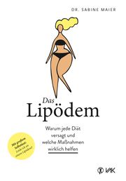 Das Lipödem Maier, Sabine (Dr.) 9783867312431