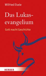 Das Lukasevangelium Eisele, Wilfried 9783451391507