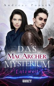 Das MacArcher Mysterium - Entzweit Ponath, Andreas 9783948479091