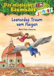 Das magische Baumhaus junior - Leonardos Traum vom Fliegen Osborne, Mary Pope 9783743216648