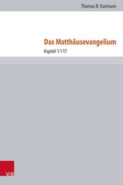 Das Matthäusevangelium Karmann [], Thomas R/Andresen [], Carl/May [], Gerhard u a 9783525540909