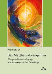 Das Matthäus-Evangelium Köster, Peter 9783830681298