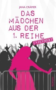 Das Mädchen aus der 1. Reihe Crämer, Jana 9783957512970