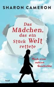 Das Mädchen, das ein Stück Welt rettete Cameron, Sharon 9783458178804