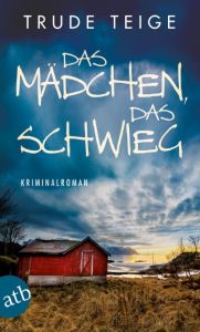 Das Mädchen, das schwieg Teige, Trude 9783746632919