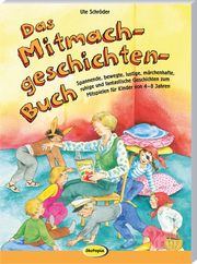 Das Mitmachgeschichten-Buch Schröder, Ute 9783960462859