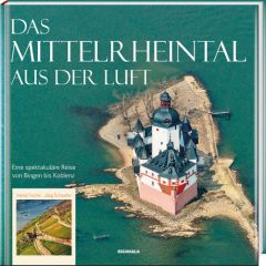 Das Mittelrheintal aus der Luft Fuchs, Heinz/Schaefer, Jörg 9783955402488