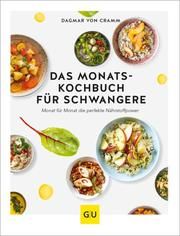 Das Monats-Kochbuch für Schwangere Cramm, Dagmar von 9783833873454