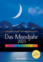 Das Mondjahr 2025 - Der farbige Taschenkalender Paungger, Johanna/Poppe, Thomas 9783442319848