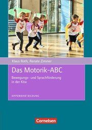 Das Motorik-ABC Roth, Klaus/Zimmer, Renate 9783834651433