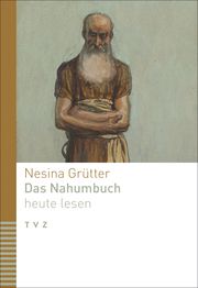 Das Nahumbuch heute lesen Grütter, Nesina 9783290186456