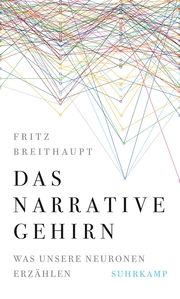 Das narrative Gehirn Breithaupt, Fritz 9783518587782