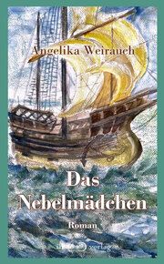 Das Nebelmädchen Weirauch, Angelika 9783966660822