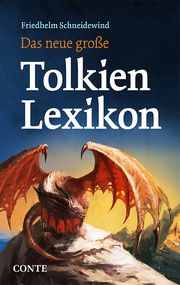 Das neue große Tolkien Lexikon Schneidewind, Friedhelm 9783956022333