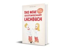 Das neue Schiefundschlapplachbuch Abeln, Reinhard 9783460207738