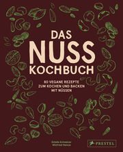 Das Nuss-Kochbuch Schweizer, Estella 9783791388366