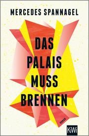 Das Palais muss brennen Spannagel, Mercedes 9783462002720