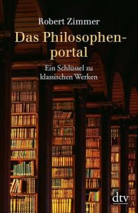 Das Philosophenportal Zimmer, Robert 9783423341189