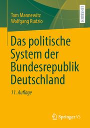 Das politische System der Bundesrepublik Deutschland Mannewitz, Tom/Rudzio, Wolfgang 9783658390778
