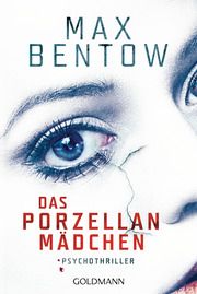 Das Porzellanmädchen Bentow, Max 9783442488926