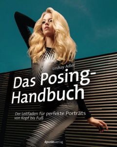 Das Posing-Handbuch Adler, Lindsay 9783864905216