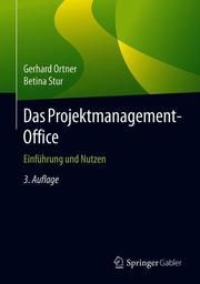 Das Projektmanagement-Office Ortner, Gerhard/Stur, Betina 9783662594858