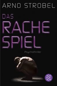 Das Rachespiel Strobel, Arno 9783596196944