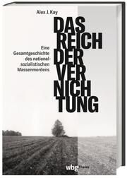 Das Reich der Vernichtung Kay, Alex 9783806245042